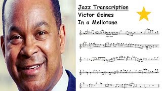 Victor Goines Transcription  In a Mellotone [upl. by Atis]