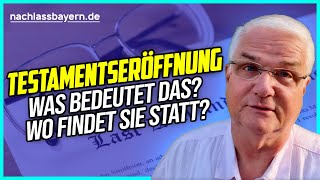 Testamentseröffnung  wie und wo geht es weiter [upl. by Aneeg739]