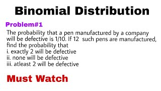 2 Binomial Distribution  Concept and Problem1 [upl. by Drislane]