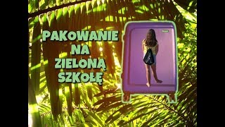 PAKOWANIE NA ZIELONĄ SZKOŁĘ 2018  TakaJa Oliwka [upl. by Sharl434]