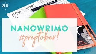 NaNoWrimo 2017  preptober [upl. by Pierette970]