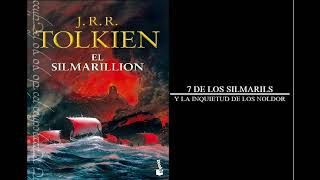 EL SILMARILLION QUENTA SILMARILLION 7 DE LOS SILMARILS Y LA INQUIETUD DE LOS NOLDOR [upl. by Shawna]