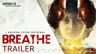 Breathe  Official Trailer 2018  R Madhavan Amit Sadh  Amazon Prime Video [upl. by Haonam159]