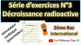 série dexercices 3 décroissance radioactive 2 bac pcsvtsm [upl. by Nirda]