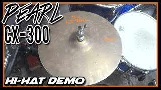 Pearl CX300 HiHat Cymbal Demo  CX300 Vintage MIJ Cymbals [upl. by Jerol]