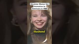 Russian Women Sold themselves to American Men in 1988 [upl. by Garson]