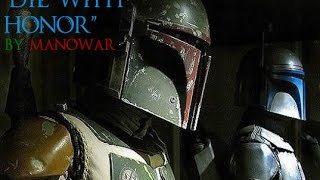 quotDie with Honorquot Mandalorian Tribute Video [upl. by Carolle948]