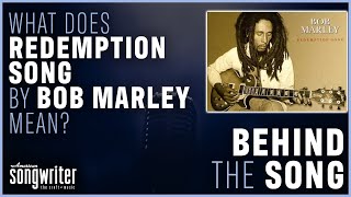 Redemption Song by Bob Marley  Behind The Song [upl. by Garda]