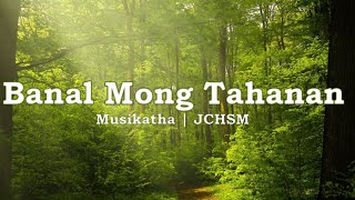 Banal Mong Tahanan  JCHSM Worship Team [upl. by Schroeder]