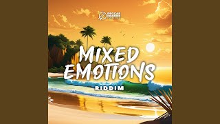 Mixed Emotions Riddim [upl. by Nitsoj]