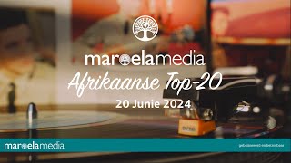 Die Maroela Media Afrikaanse Top20  20 Junie 2024 [upl. by Adahsar]