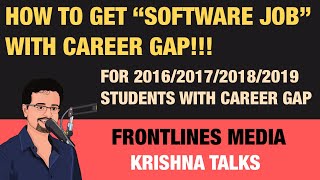 Career Guidance for Career Gap Students  For 2016201720182019 passed out students [upl. by Derr]