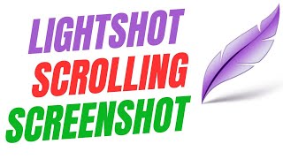 How To Take Scrolling Screenshot With Lightshot [upl. by Isia]