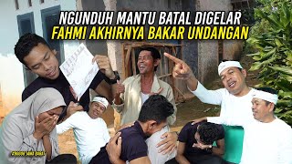 FAHMI HUSAENI AKHIRNYA B4KAR UNDANGAN  NGUNDUH MANTU JUMAT 14 JULI 2023  BATAL DIGELAR [upl. by Neetsuj]