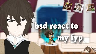 bsd react to my fyp [upl. by Eniawd]