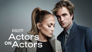 Robert Pattinson amp Jennifer Lopez  Actors on Actors  Full Conversation [upl. by Iral]