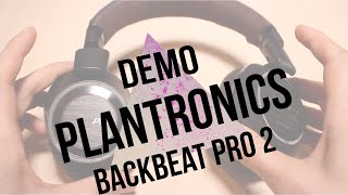 Plantronics BackBeatPro2  casque bluetooth avec noise cancelling  French review [upl. by Doubler]