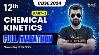 Chemical Kinetics Full Marathon  Part 2  Class 12  CBSE 2024 🔥 Shimon Sir [upl. by Guinna748]