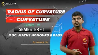 Calculus  Curvature  Radius of Curvature  Solved Problems  1st Yr  SEM 1  BSc Math HonsPass [upl. by Grindlay]