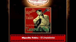 Miguelito Valdes – El Limpiabotas Orquesta Casino de la Playa Perlas Cubanas [upl. by Ennovi]