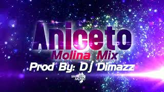 Aniceto Molina Mix By Dj Dimazz IM [upl. by Jennee338]