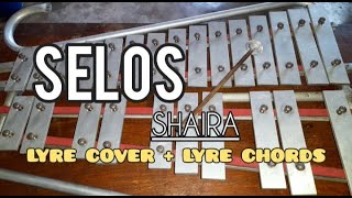 SELOS  SHAIRA  LYRE COVER  LYRE CHORDS  SIMPLE LYRE CHORDS 2024 [upl. by Stargell]