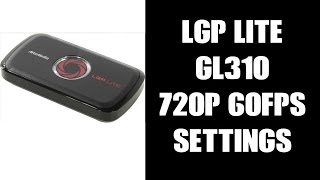 Avermedia LGP Lite GL310 720p 60fps Settings Guide For Recentral [upl. by Han]