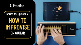 Joué Play  Practice Tips amp techniques for improvising on guitar [upl. by Irmine]