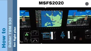 Flight Simulator 2020  How to  Daher TBM 930  Set flight plan [upl. by Masuh]