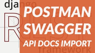 Export Swagger API Documentation to Postman Tutorial Django Rest Framework Project Tutorial 23 [upl. by Akemet404]