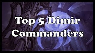 Best in the Multiverse Top 5 Dimir Commanders [upl. by Harlene]