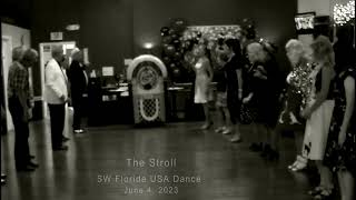 quotThe Strollquot at the SW Florida USA Dance June 4 2023 [upl. by Ellenaj]