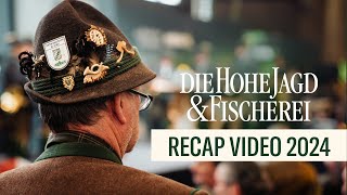 Das war die Hohe Jagd amp Fischerei 2024  Official Recap Video [upl. by Yart]