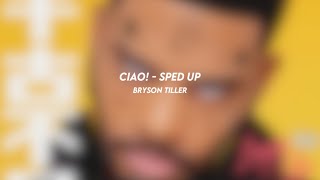 ciao bryson tiller sped up [upl. by Dino]