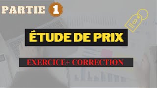 Étude de prix ✨ exercice  correction partie 1  EFF TSGC 2021 [upl. by Einamrej]