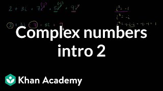 Introduction to complex numbers  Imaginary and complex numbers  Algebra II  Khan Academy [upl. by Amadis]