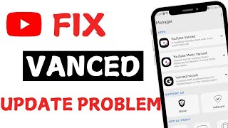 How to fix vanced update problem on YouTube 2024new update VV vanced update problem [upl. by Spillar]