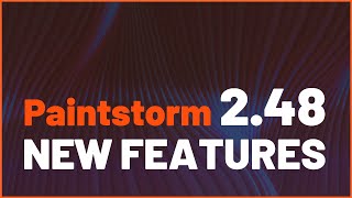 PAINTSTORM STUDIO 248 🔹 NEW FEATURES OVERVIEW [upl. by Kovacs796]