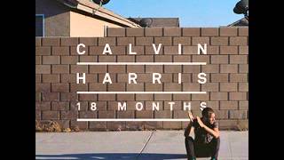 Calvin Harris  Well Be Coming Back feat Example [upl. by Jr885]