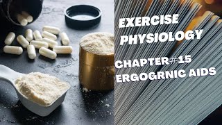 Exercise Physiology Ch15 Ergogenic Aids DPT Lecture [upl. by Hayyikaz]