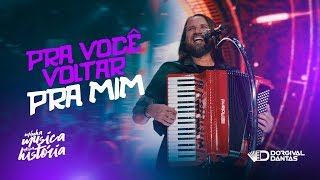 Dorgival Dantas  Pra Você Voltar Pra Mim  DVD Minha Música Nossa História [upl. by Byers]