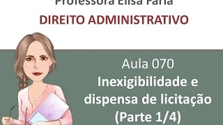 AULA 070  inexigibilidade e dispensa de licitação aula 1 de 4 [upl. by Lurline251]