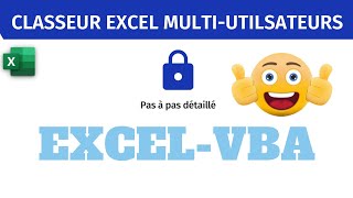 EXCELVBA  Classeur Multiutilsateurs Avancé  Comment le concevoir [upl. by Eade]