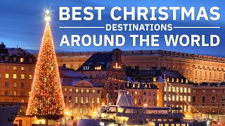 Best Places To Celebrate Christmas Around The World  Magical Christmas Destinations [upl. by Peirce]