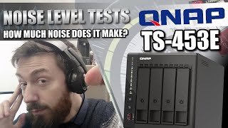 QNAP TS453E NAS  Noise Tests with HDDs and SSDs [upl. by Cristen]