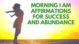 Morning AFFIRMATIONS for SUCCESS and Abundance  21 Day Challenge [upl. by Eittak]