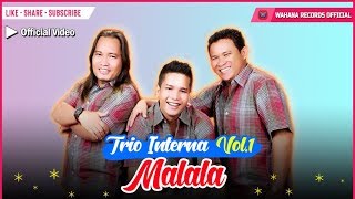 Interna Trio  Malala Official Video  Lagu Batak Populer [upl. by Jelks]