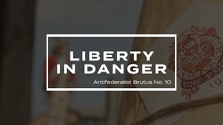 Standing Armies are Dangerous to Liberty Antifederalist Brutus No 10 [upl. by Hansen]