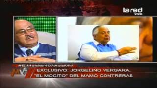 Jorgelino Vergara quotEl Mocitoquot y sus anécdotas con Manuel Contreras [upl. by Damiano]