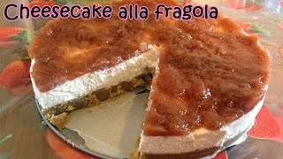 CHEESECAKE ALLA FRAGOLA Le dolcezze di Viky [upl. by Dougal]